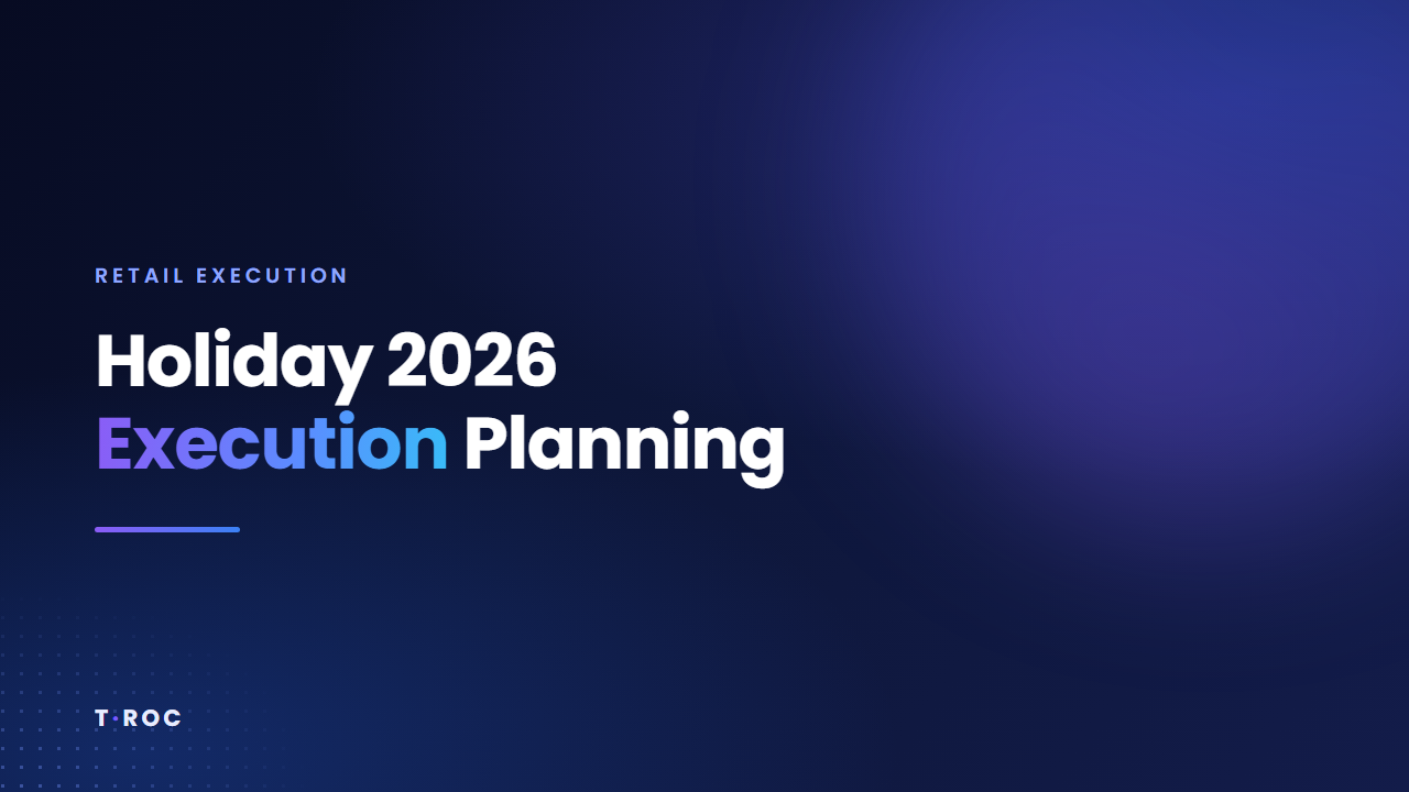 Holiday 2026 retail execution planning